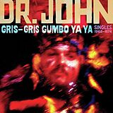 Dr. John CD Gris-gris Gumbo Ya Ya: Singles 1968-1974