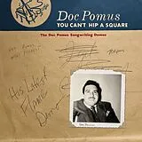 Doc Pomus CD You Can't Hip A Square:the Doc Pomus Songwriting D