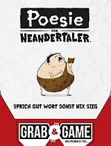 Poesie für Neandertaler: Grab & Game Spiel