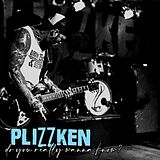 Plizzken Vinyl Do You Really Wanna Know?