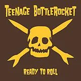 Teenage Bottlerocket CD READY TO ROLL