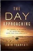 Kartonierter Einband The Day Approaching von Amir Tsarfati
