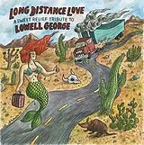 Various Artists - Long Distance Love LP (analog) A Sweet Relief Tribute To Lowell George