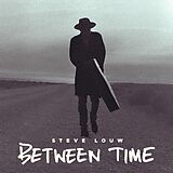 Louw, Steve CD Between Time (deluxe)
