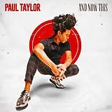 Taylor,Paul Vinyl And Now This (red Lp)