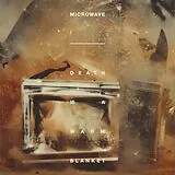 Mircowave Vinyl Death Is A Warm Blanket