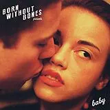 Born Without Bones LP (Vinyl) Baby