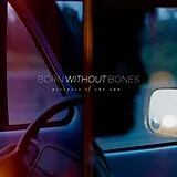Born Without Bones LP (analog) Pictures Of The Sun