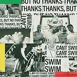 Can't Swim Vinyl Thanks But No Thanks