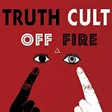 Truth Cult Vinyl Off Fire