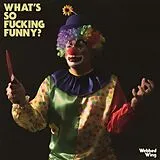Webbed Wing Vinyl What's So Fucking Funny?