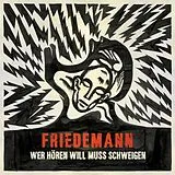 Friedemann CD Wer Hören Will Muss Schweigen