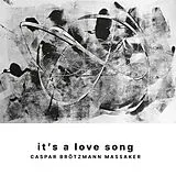 Caspar Brötzmann Massaker LP mit Bonus-CD It S A Love Song
