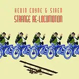 Kevin & Siren Coyne LP (Vinyl) Strange Re-Locomotion