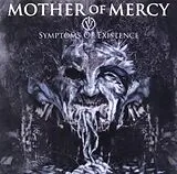 Mother Of Mercy CD IV Symptoms Of Existence