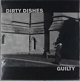 Dirty Dishes LP (Vinyl) Guilty (Vinyl)
