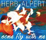 Herb Alpert CD Come Fly With Me
