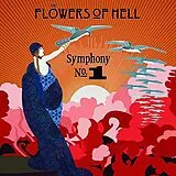 Flowers Of Hell LP (analog) Symphony No.1