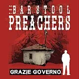 The Barstool Preachers LP (analog) Grazie Governo