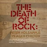 Holsapple,Peter Vs. Alex Chilton Vinyl Death Of Rock