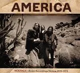 America CD Heritage: Home Recordings/demos 1970-1973