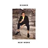 Dinner Vinyl New Work