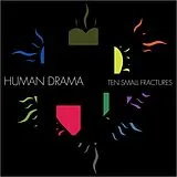 Human Drama Vinyl Ten Small Fractures