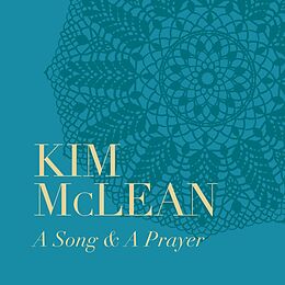 Kim McLean CD A Song & A Prayer