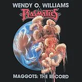 Williams,Wendy O. Vinyl Maggots - The Record