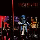 Gary Husband CD Songs Of Love & Solace