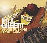 Paul Gilbert CD Stone Pushing Uphill Man