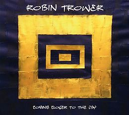 Robin Trower CD Coming Closer To The Day