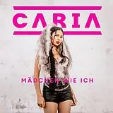 Caria CD Mädchen Wie Ich