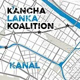 Kancha Lanka Koalition CD Kanal (digipak)