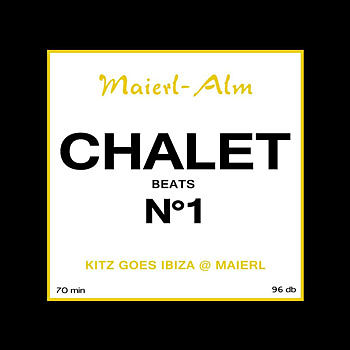 Chalet Beats No.1 (Maierl Alm)