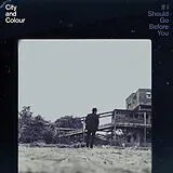 City and Colour CD If I Should Go Before You