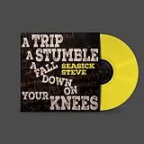 Seasick Steve LP (analog) A Trip A Stumble A Fall Down On Your Knees
