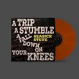 Seasick Steve LP (analog) A Trip A Stumble A Fall Down On Your Knees