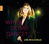 Lise De La Salle CD When Do We Dance?