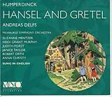 A Milwaukee Symphony Orchestra CD Humperdinck: Hansel And Gretel (Sung In English)
