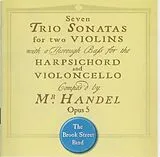 The Brook Street Band CD Handel: Trio Sonatas,Op. 5