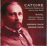 Herwig & Bernd Zack CD Catoire: Complete Works For Violin And Piano; Rave