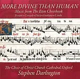 Choir of Christ Church Cathedr CD More Divine Than Human: Music For The Eton Choir B