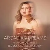 Hannah De Priest Les Délices CD Arcadian Dreams