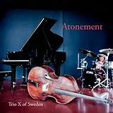 Trio X of Sweden CD Atonement