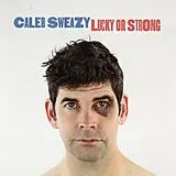 Caleb Sweazy CD Lucky Or Strong