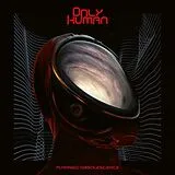 Only Human Vinyl Planned Obsolescence
