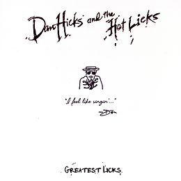 Dan & The Hot Licks Hicks Vinyl Greatest Licks-i Feel Like Singin'