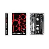 Do Or Die Musikkassette Picture This