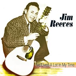 Jim Reeves CD I've Lived A Lot In My Ti